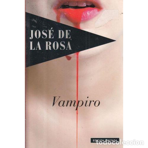 Libros: Vampiro - Jose de la Rosa - Editorial Sin Especificar - Foto 1