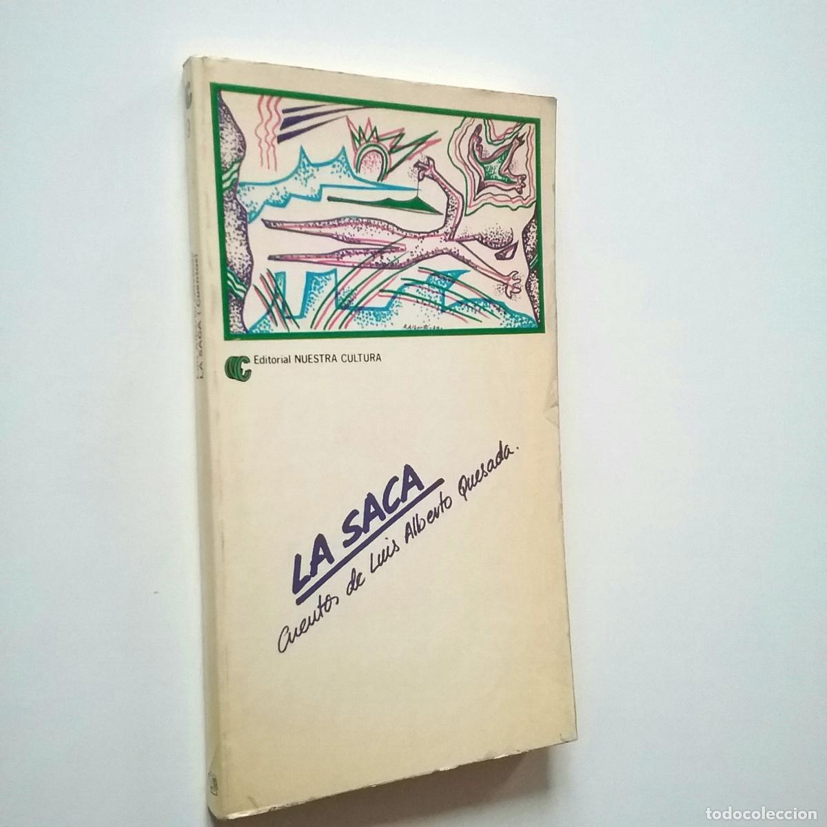 Libros: Luis Alberto Quesada - La saca. Cuentos - Foto 1