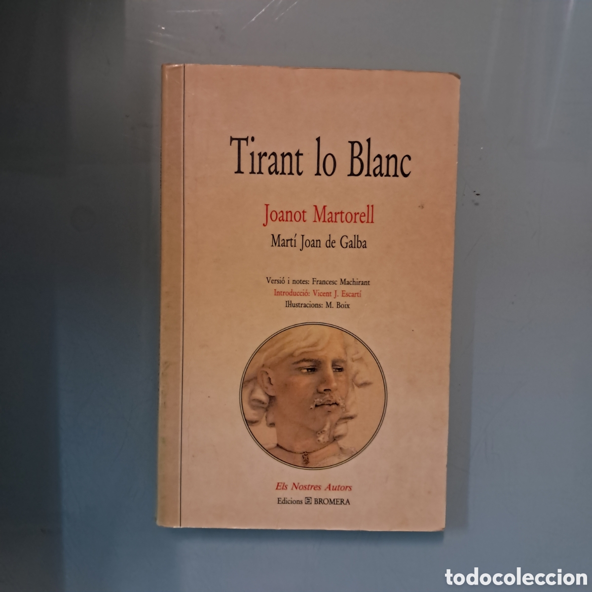Libros: Joanot Martorell, Tirant lo Blanc,Ediciones Bromera - Foto 1