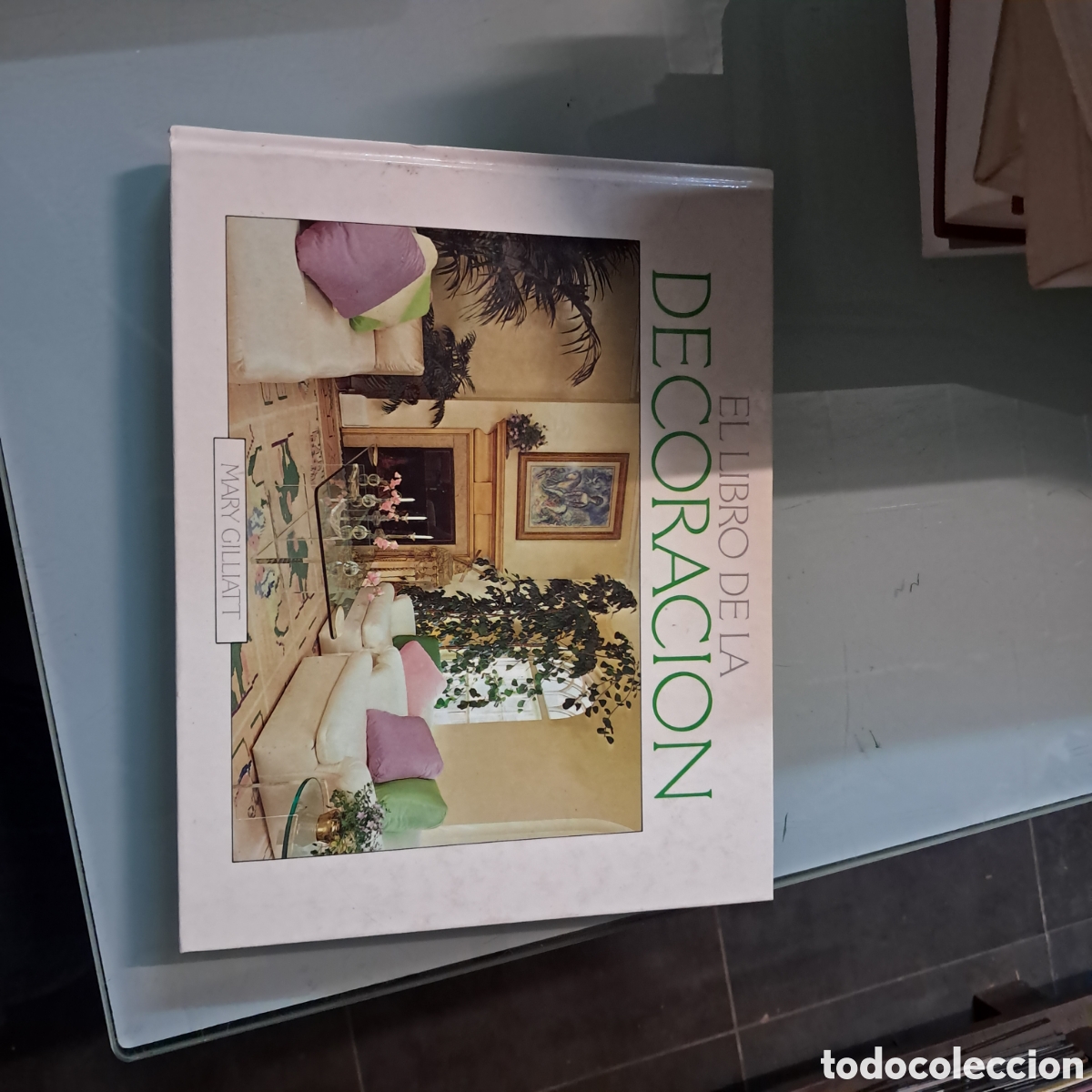 Libros: Mary Gilliat, El.libro de la decoraci&oacute;n - Foto 1