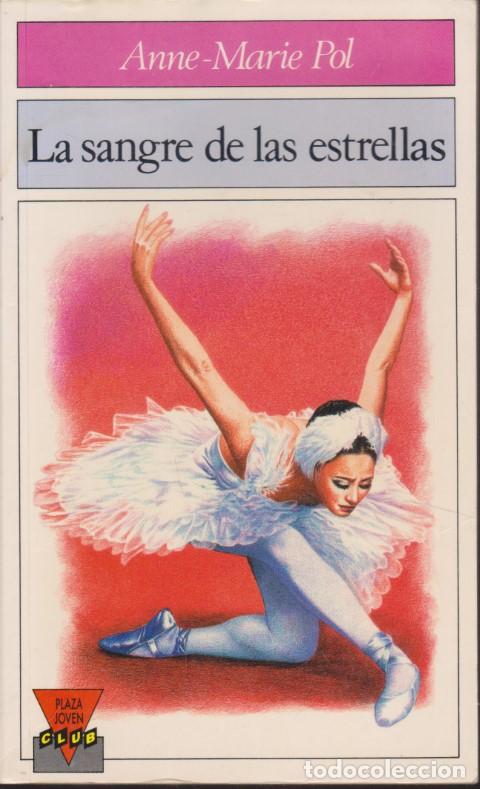 Libros: LA SANGRE DE LAS ESTRELLAS - ANNE-MARIE POL - Foto 1