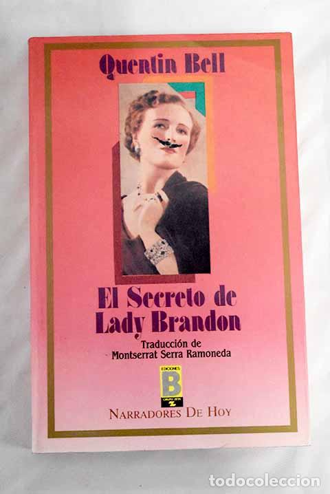Libros: El secreto de lady Brandon.- Bell, Quentin - Foto 1