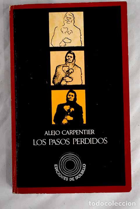 Libros: Los pasos perdidos: Carpentier, Alejo.- Carpentier, Alejo - Foto 1