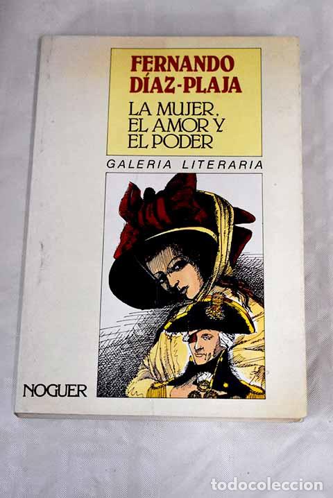 Libros: La mujer, el amor y el poder.- D&iacute;az-Plaja, Fernando - Foto 1