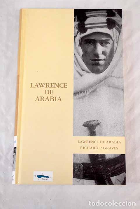 Libros: Lawrence de Arabia: Graves, Richard Perceval.- Graves, Richard Perceval - Foto 1