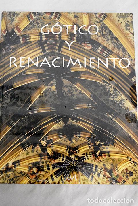Libros: El G&oacute;tico, el Renacimiento