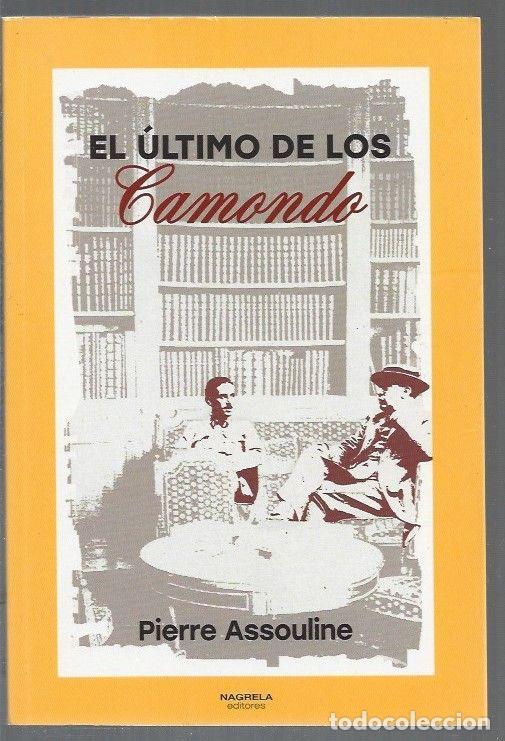 Libros: ULTIMO DE LOS CAMONDO - EL - ASSOULINE, PIERRE - Foto 1