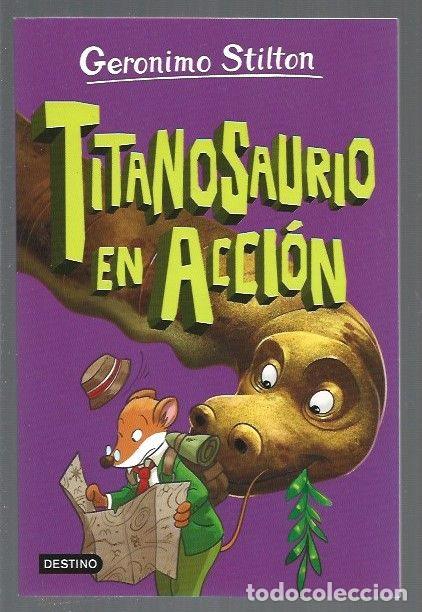 Libros: GERONIMO STILTON 4: TITANOSAURIO EN ACCION - STILTON, GERONIMO - Foto 1