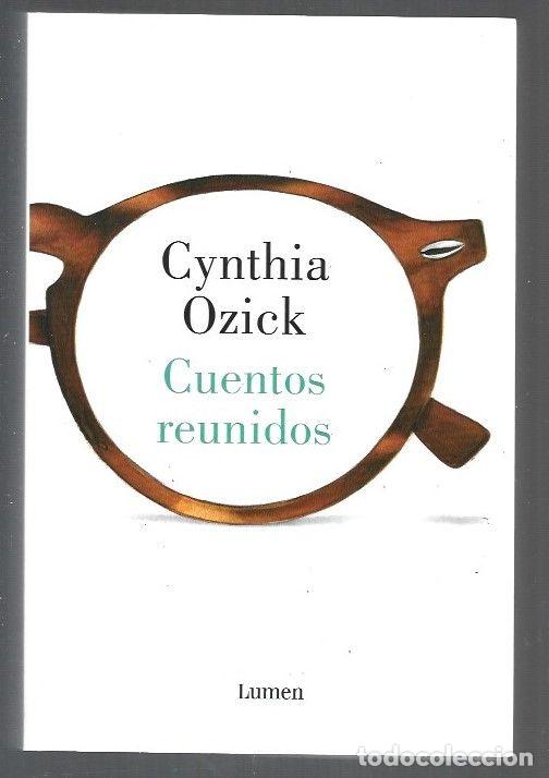 Libros: CUENTOS REUNIDOS - OZICK, CYNTHIA - Foto 1