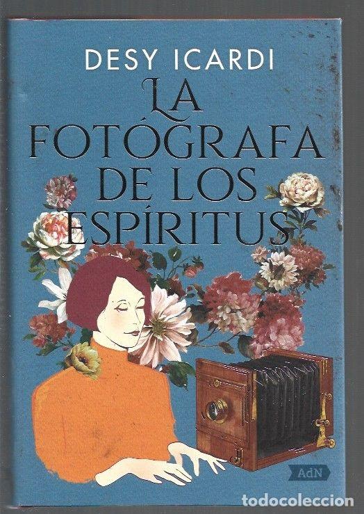 Libros: FOTOGRAFA DE LOS ESPIRITUS - LA - ICARDI, DESY - Foto 1