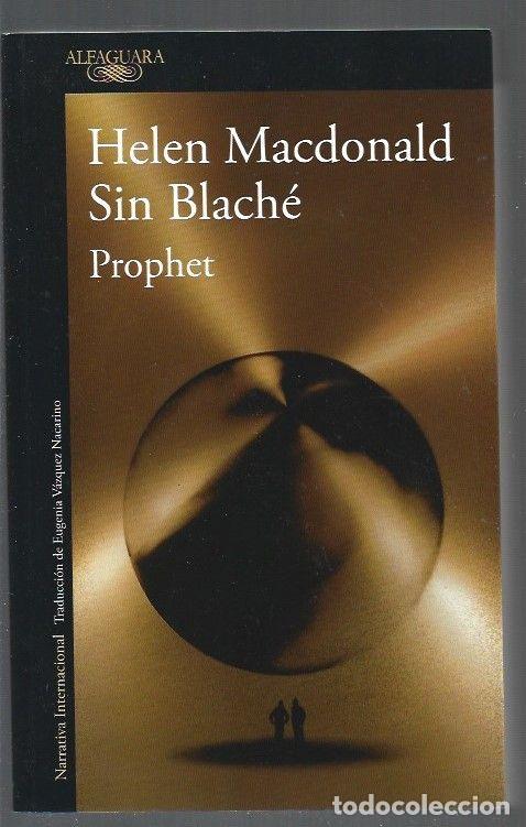 Libros: PROPHET - MACDONALD, HELEN Y SIN BLACHE - Foto 1