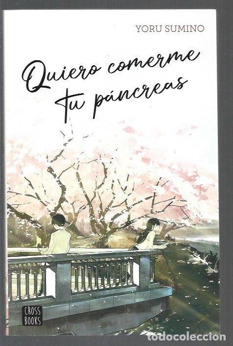 Libros: QUIERO COMERME TU PANCREAS - SUMINO, YORU - Foto 1