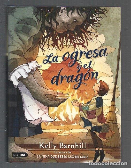 Libros: OGRESA Y EL DRAGON - LA - BARNHILL, KELLY - Foto 1
