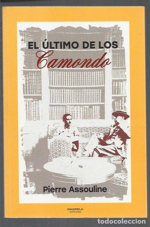 Libros: ULTIMO DE LOS CAMONDO - EL - ASSOULINE, PIERRE - Foto 1