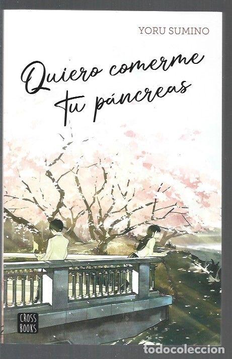 Libros: QUIERO COMERME TU PANCREAS - SUMINO, YORU - Foto 1