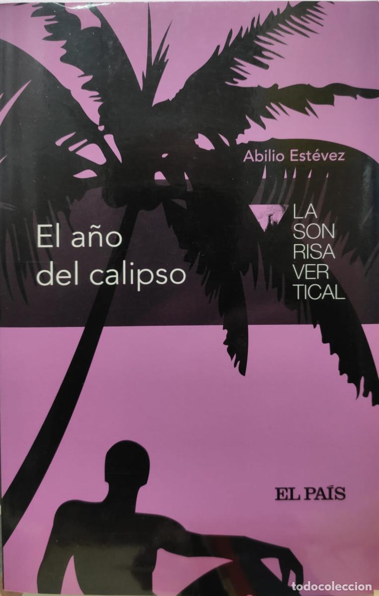 Libros: EL A&Ntilde;O DEL CALIPSO - Abilio Est&eacute;vez - Foto 1