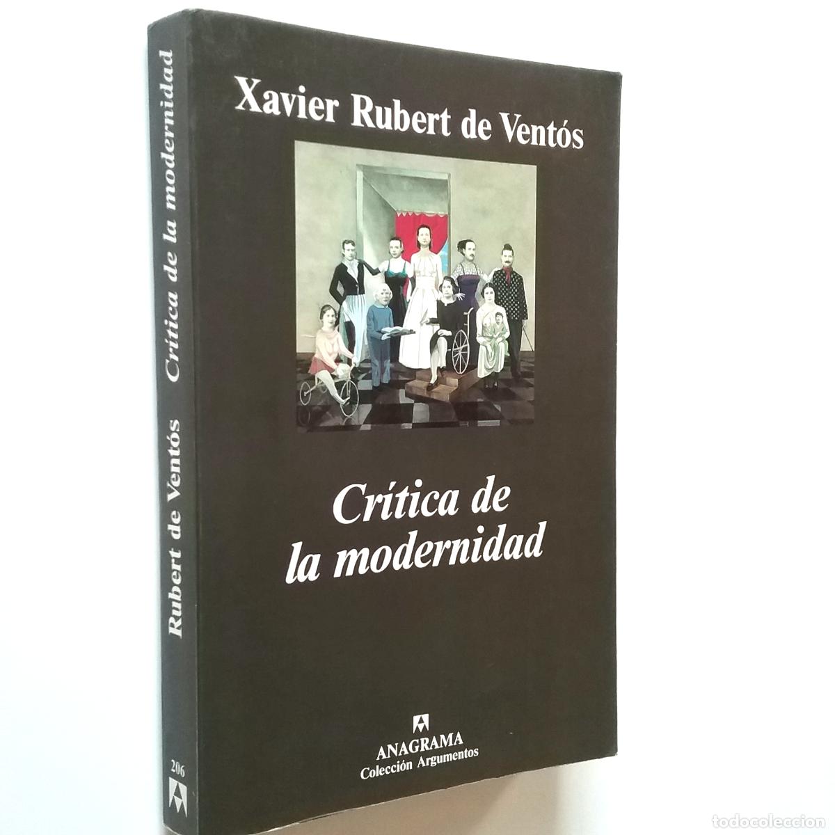 Libros: Xavier Rubert de Vent&oacute;s - Cr&iacute;tica de la modernidad - Foto 1
