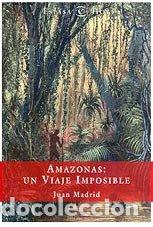 Libros: Amazonas: un viaje imposible - Foto 1
