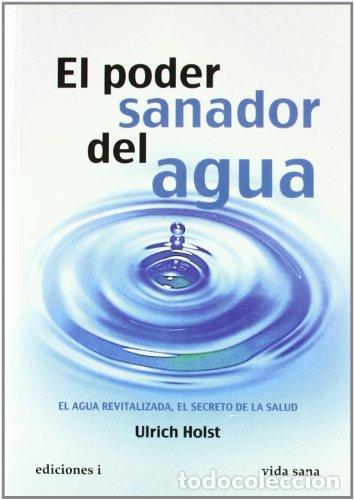 Libros: El Poder Sanador Del Agua - Foto 1