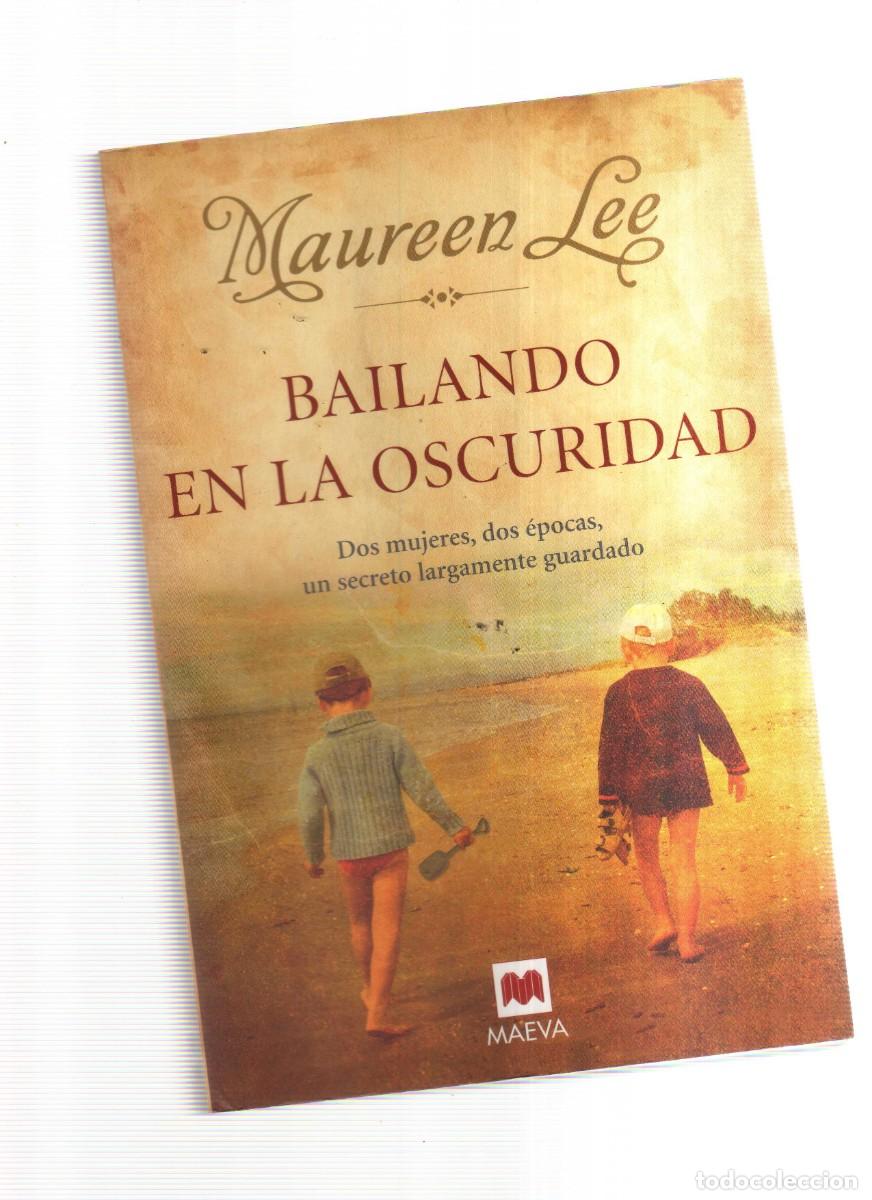 BAILANDO EN LA OSCURIDAD MAUEEN LEE