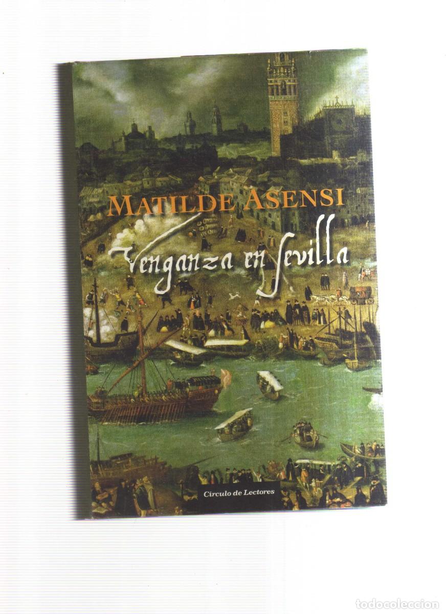 Libros: VENGAZA EN SEVILLA MATILDE ASENSI - Foto 1