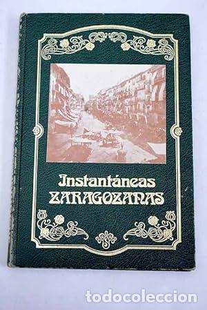 Libros: INSTANT&Aacute;NEAS ZARAGOZANAS - De Escalante Monterde,Gabriel - Foto 1