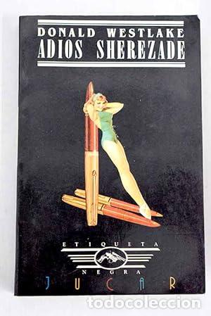Libros: ADI&Oacute;S SHEREZADE - Westlake,Donald - Foto 1