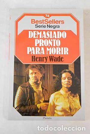 Libros: DEMASIADO PRONTO PARA MORIR - Wade,Henry - Foto 1