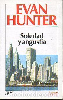 Libros: SOLEDAD Y ANGUSTIA - Hunter,Evan - Foto 1