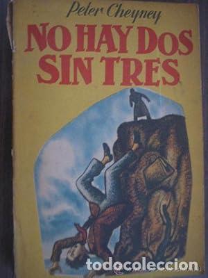 Libros: NO HAY DOS SIN TRES 1&ordf; Edici&oacute;n - Cheyney,Peter - Foto 1