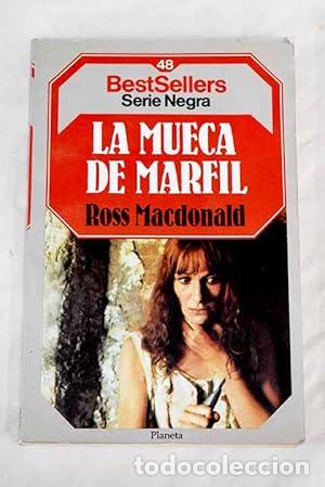 Libros: LA MUECA DE MARFIL - MacDonald,Ross - Foto 1
