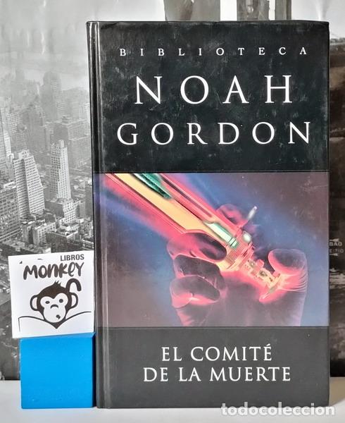 Libros: El comit&eacute; de la muerte - Noah Gordon - Foto 1