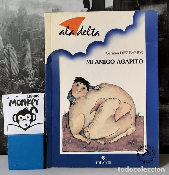 Libros: Mi amigo Agapito - German D&iacute;ez Barrio - Foto 1