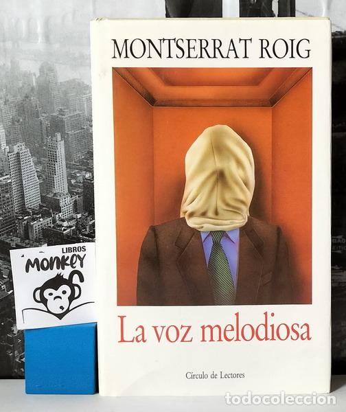 Libros: La voz melodiosa - Montserrat Roig - Foto 1