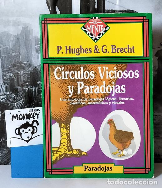 Libros: C&iacute;rculos viciosos y Paradojas - P. Hughes, G. Brecht - Foto 1