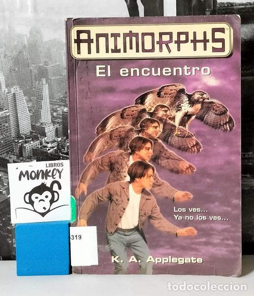Libros: El encuentro. Animorphs - K. A. Applegate - Foto 1