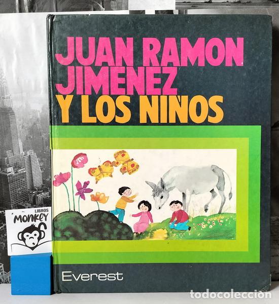 Libros: Juan Ram&oacute;n Jim&eacute;nez y los ni&ntilde;os - Juan Ram&oacute;n Jim&eacute;nez - Foto 1