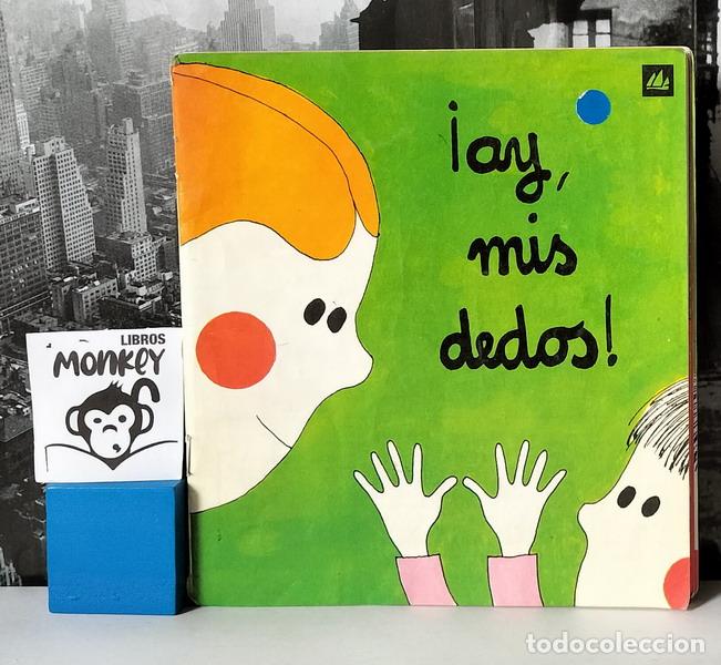 Libros: &iexcl;Ay, mis dedos! - Asunci&oacute;n Liss&oacute;n - Foto 1