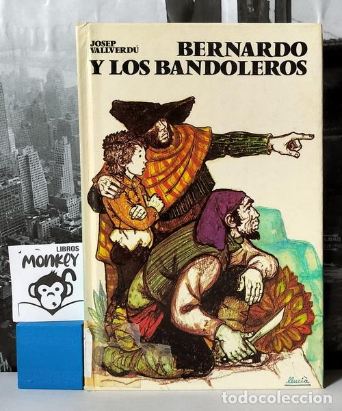 Libros: Bernardo y los bandoleros - Josep Vallverd&uacute; - Foto 1