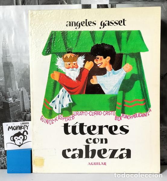 Libros: T&iacute;teres con cabeza - &Aacute;ngeles Gasset - Foto 1