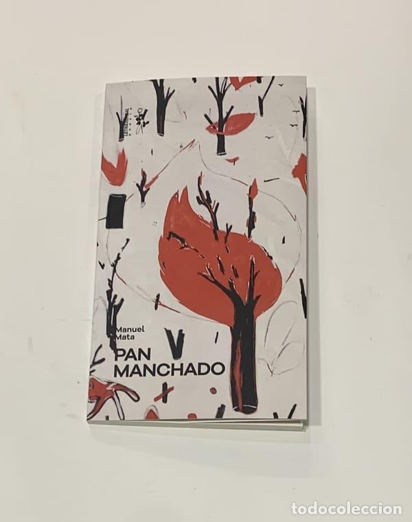 Libros: MATA, Manuel. - Pan manchado. - Foto 1