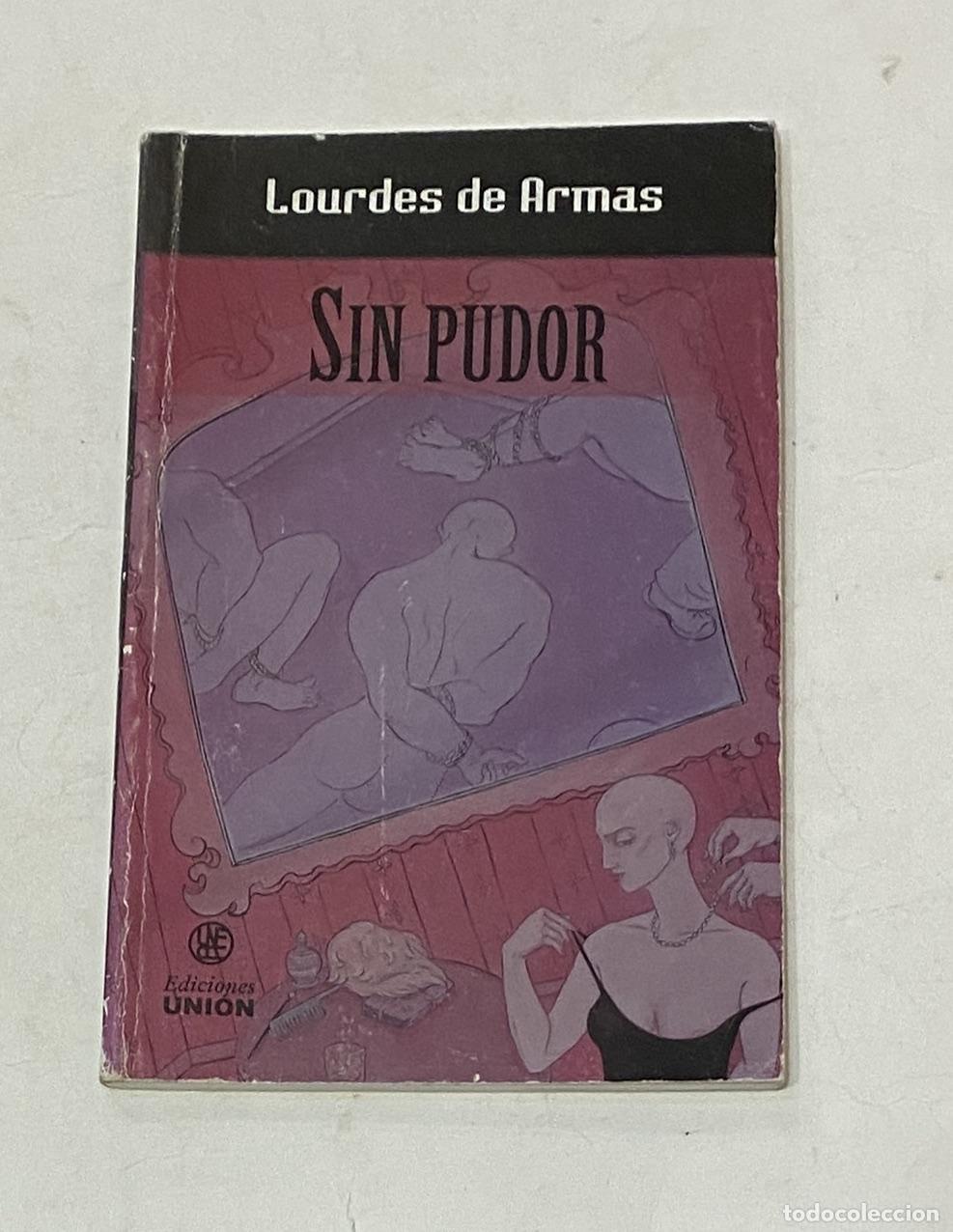 Libros: ARMAS, Lourdes de. - Sin pudor. - Foto 1