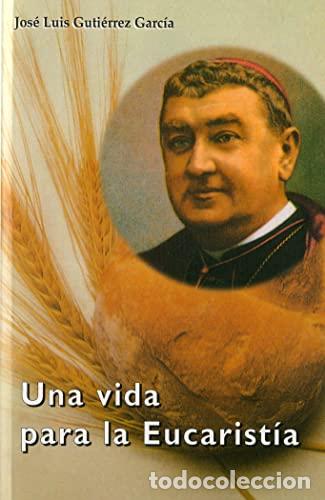 Libros: Una Vida para la Eucarist&iacute;a - Foto 1
