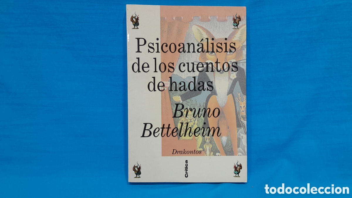 Libros: PSICOAN&Aacute;LISIS DE LOS CUENTOS DE HADAS - BRUNO BETTELHEIM - Foto 1
