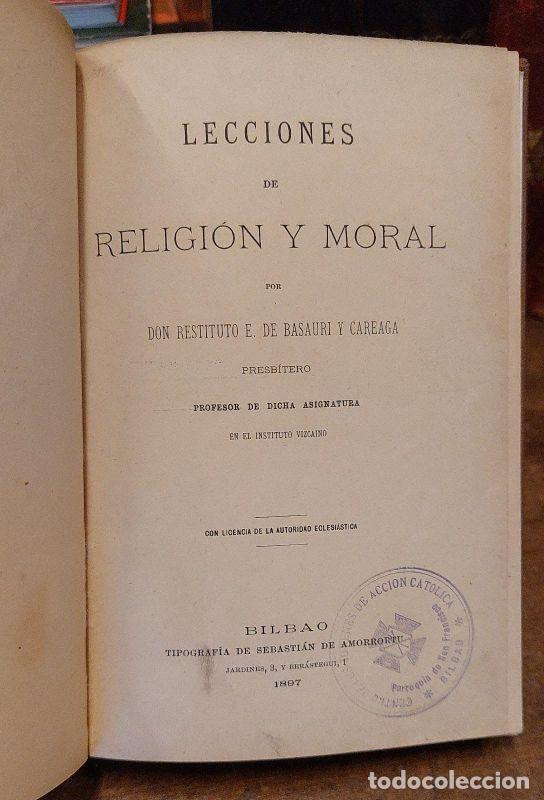 Libros: LECCIONES DE RELIGION Y MORAL. - BASAURI Y CAREAGA, Restituto. - Foto 2