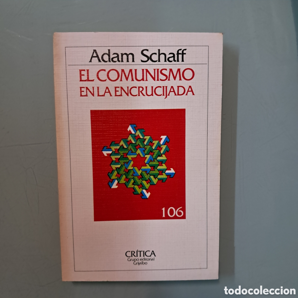 Libros: Adam Schaff El comunismo en la encrucijada, Cr&iacute;tica - Foto 1