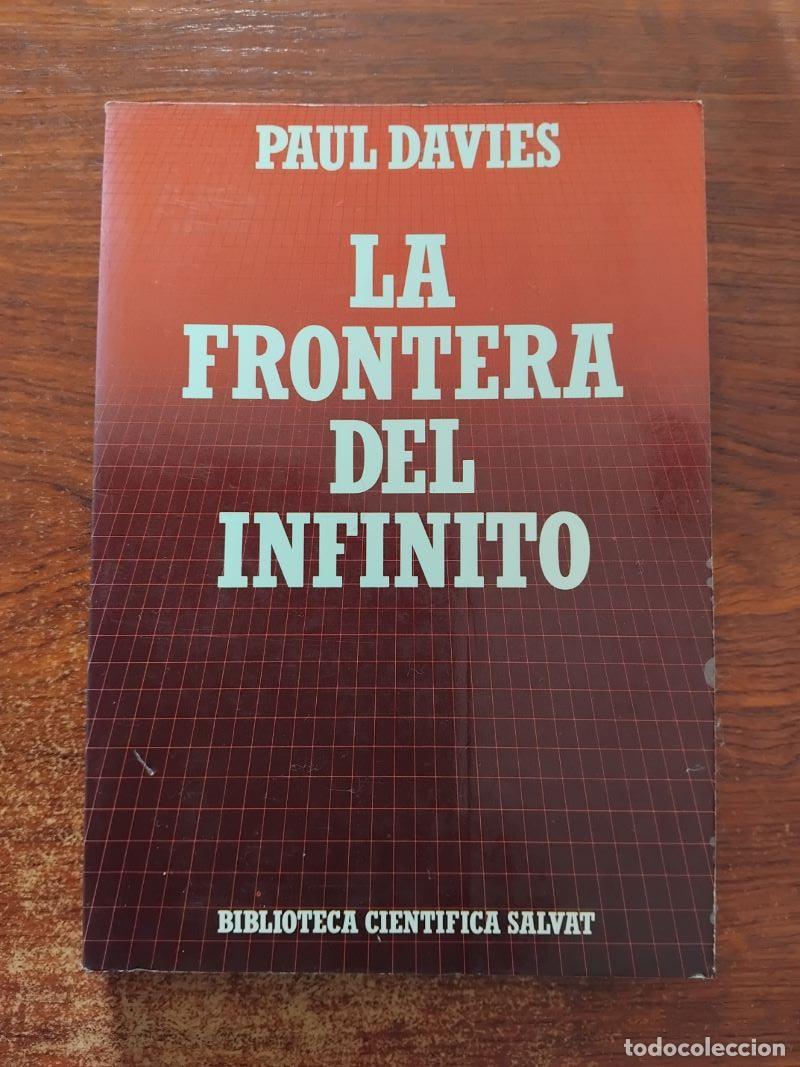 Libros: La frontera del infinito - Paul Davies - Foto 1