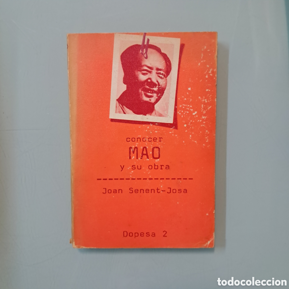 Libros: Joan Senent Jos&eacute;, Conocer Mao y su obra, Dopesa - Foto 1
