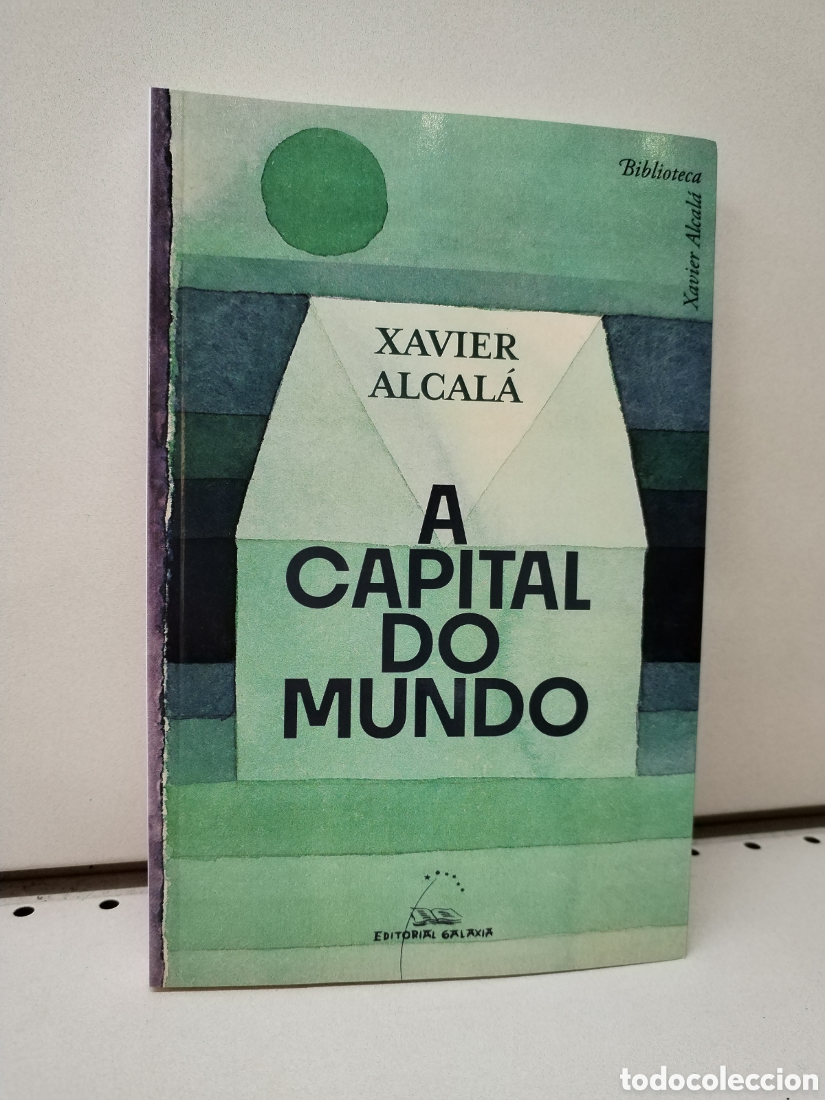 Libros: A capital do mundo - Alcal&aacute;, Xavier - Foto 1