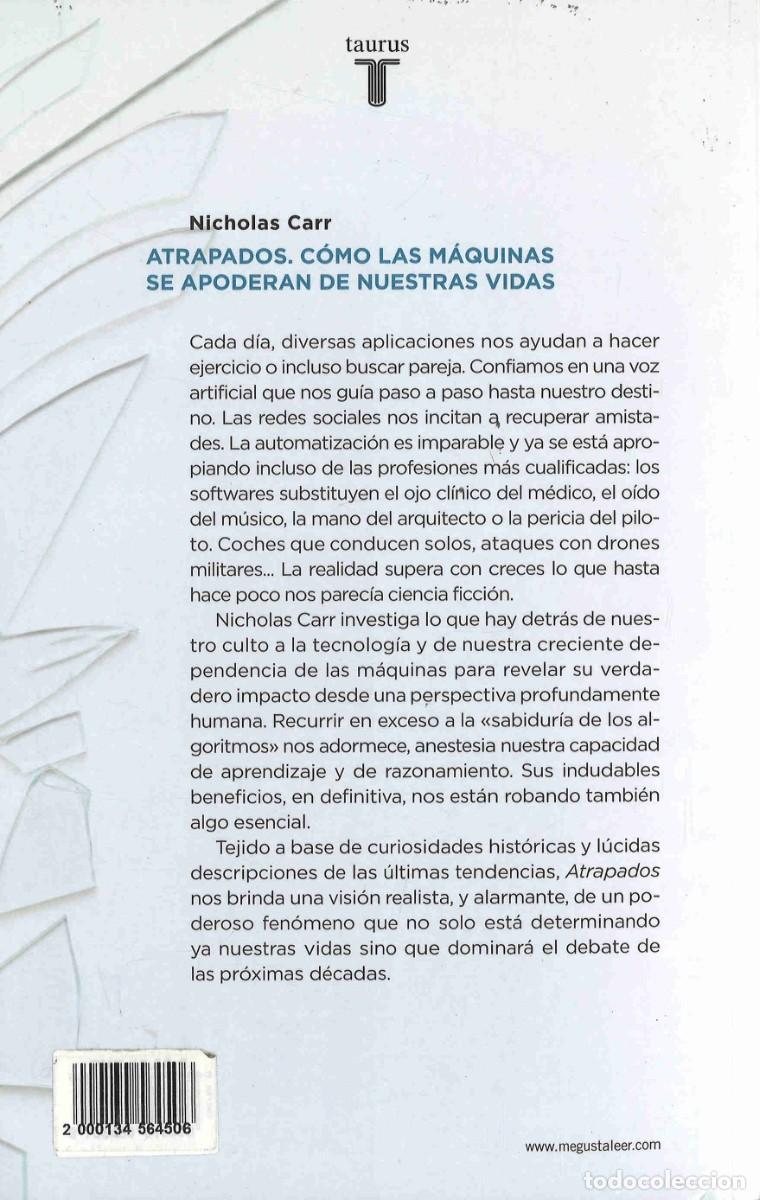 Libros: Atrapados. C&oacute;mo las m&aacute;quinas se apoderan de nuestras vidas. 2014 - Foto 2